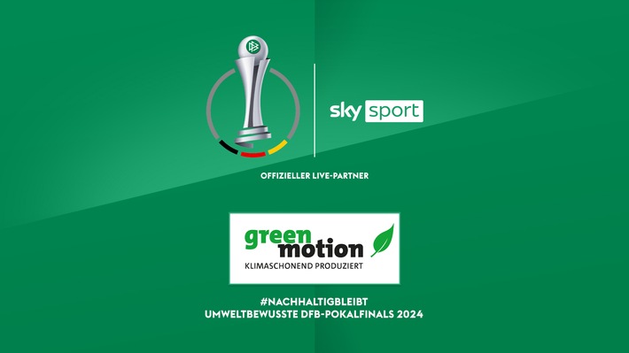 Klimaschonend produziert und mit dem Green Motion Label zertifiziert - Das DFB-Pokalfinale der Frauen zwischen Bayern München und dem VfL Wolfsburg am Donnerstag live bei Sky Sport